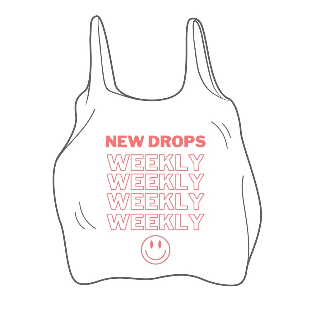 New Drops weekly!!